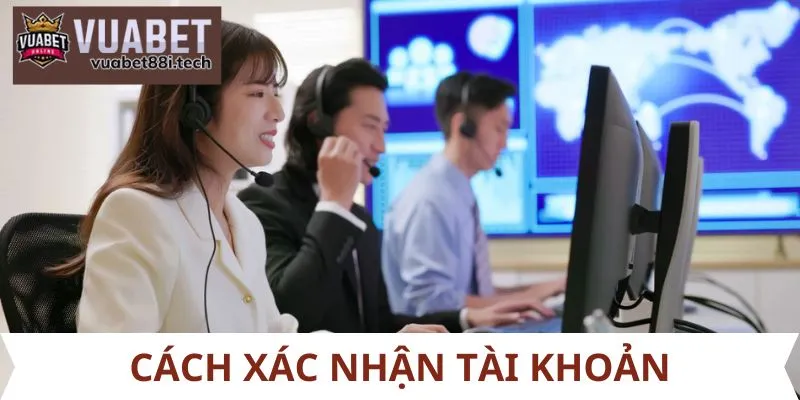 Cách xác nhận tài khoản